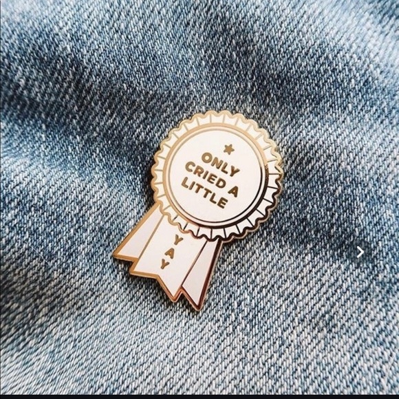 Only Cried A Little” Pin - Picture 4 of 6